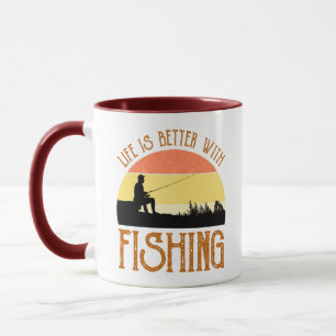 Life Is Better With Fishing Mug