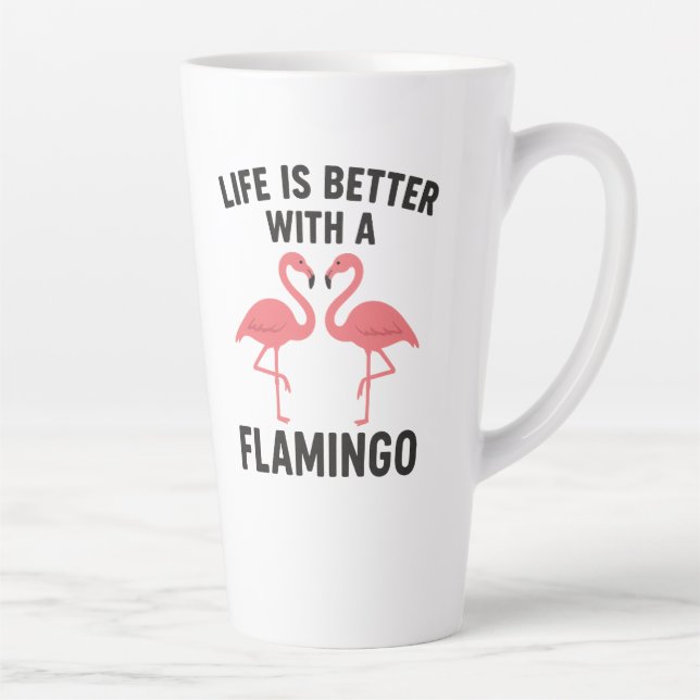 life is better with flamingo latte mug (Right)