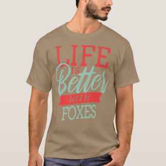 Life Is Better With Foes Premium560 T-Shirt