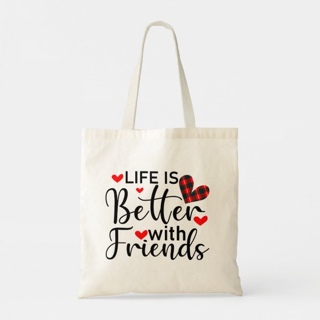 Life is better with friends, black typography tote bag (Back)