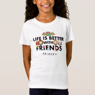 Life is Better with FRIENDS™ Chibi Art T-Shirt