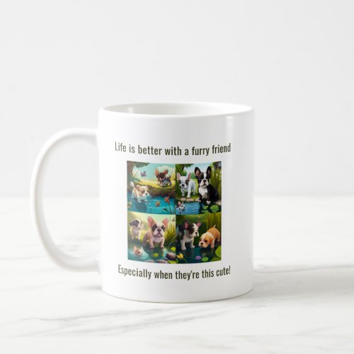 Life is better with friends _ Puppy Love Coffee Mug