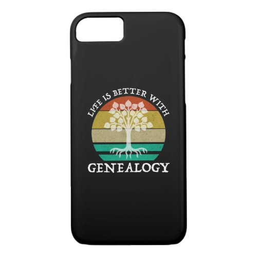 Life Is Better With Genealogy iPhone 87 Case