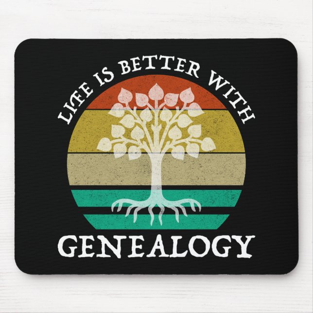 Life Is Better With Genealogy Mouse Pad (Front)