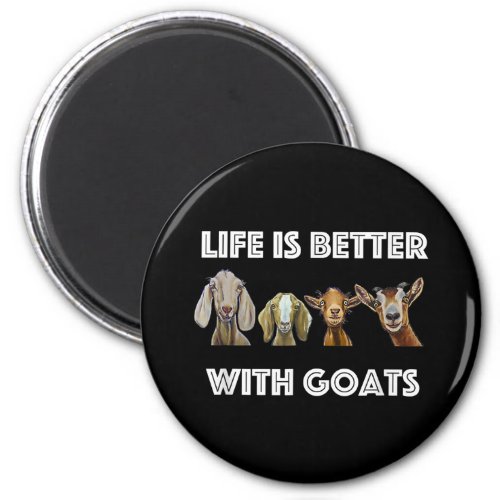 Life Is Better With Goats Goat  Goat Lover Magnet