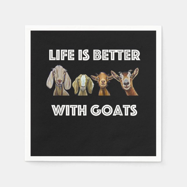 Life Is Better With Goats, Goat , Goat Lover Napkins (Front)