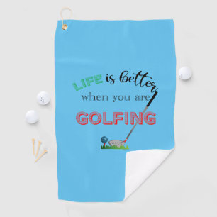 Life is Better with ...Golf, Blue, Custom Cool Golf Towel