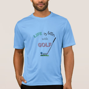LIFE is better with GOLF, Cool Graphi GOLF T-Shirt