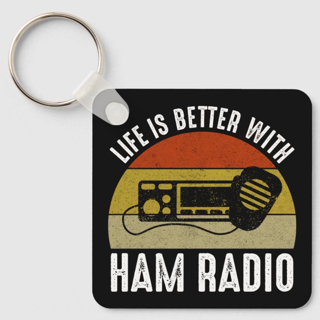 Life Is Better With Ham Radio Keychain (Front)