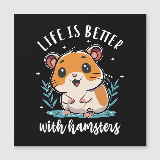 Life Is Better With Hamsters (Front)