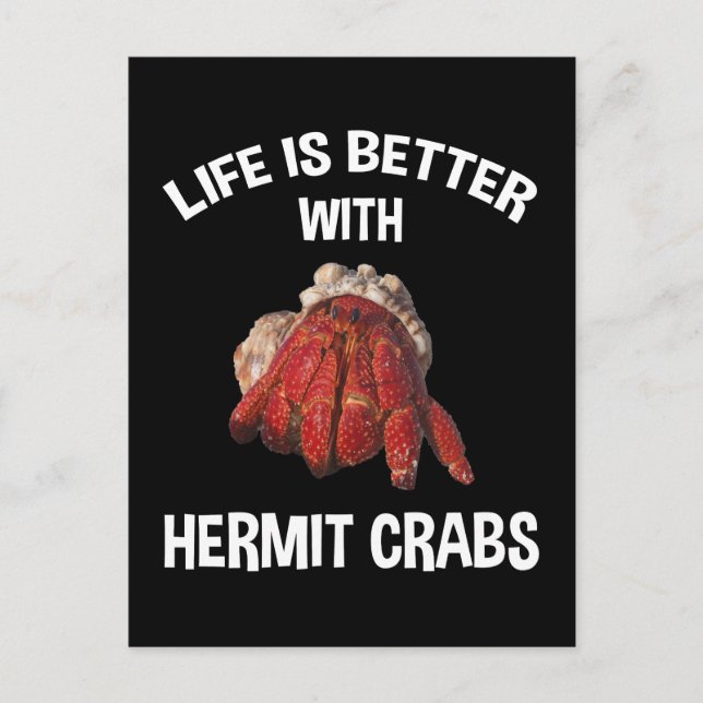 Life Is Better With Hermit Crabs Postcard (Front)
