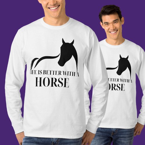 Life Is Better With Horse Horseman Gift  T_Shirt