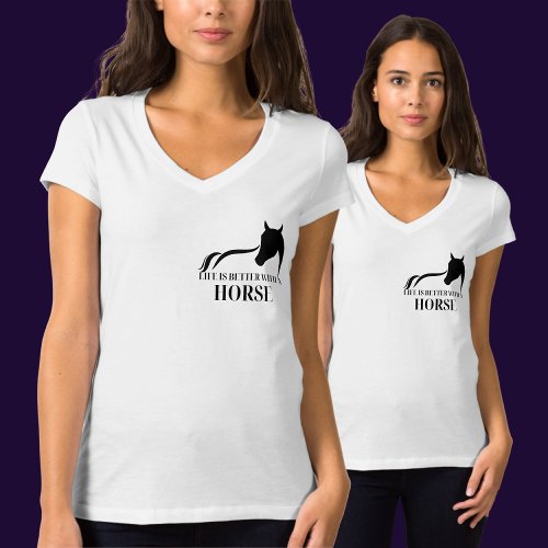 Life Is Better With Horse Horseman Gift   T_Shirt