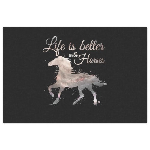 Life Is Better With Horses Horseback Riding Tissue Paper