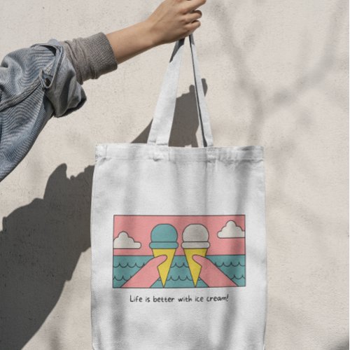 Life is Better with Ice Cream Tote Bag