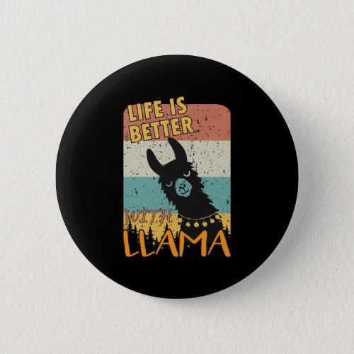 Life Is Better With Llama Vintage Funny Button