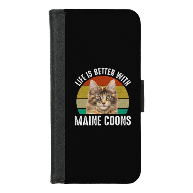 Life Is Better With Maine Coons iPhone Wallet Case (Front)