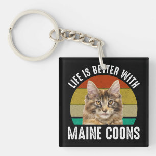 Life Is Better With Maine Coons Keychain