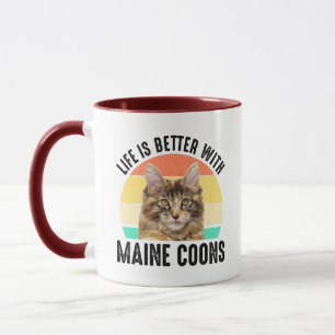 Life Is Better With Maine Coons Mug
