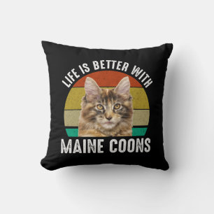 Life Is Better With Maine Coons Throw Pillow
