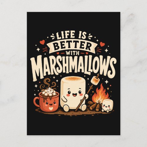 Life is better with marshmallows postcard