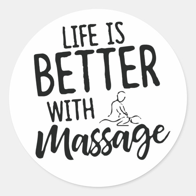 Life Is Better With Massage Classic Round Sticker (Front)