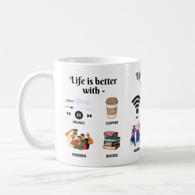 Life is better with mugs (Left)