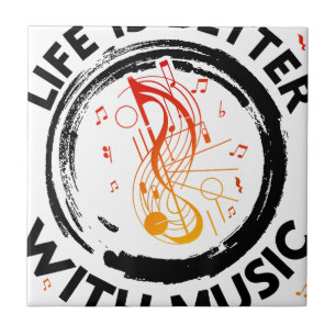 Life Is Better With Music Notes Musician Music Lov Ceramic Tile