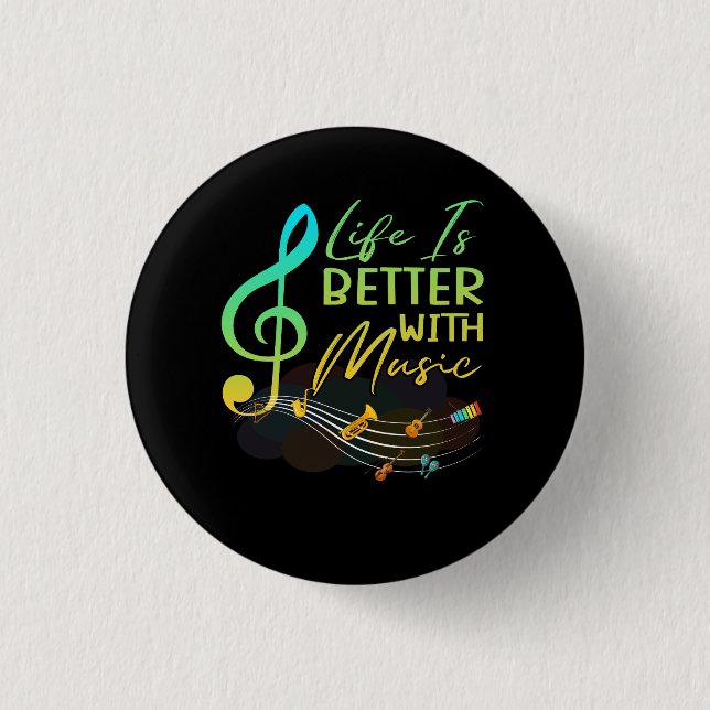 Life Is Better With Music Theory Musician Teacher  Button (Front)