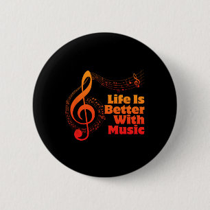 Life Is Better With Music Theory Musician Teacher Button
