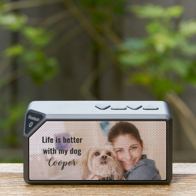 Life Is Better With My Dog Pet Photo Bluetooth Speaker (Insitu(Outdoor))