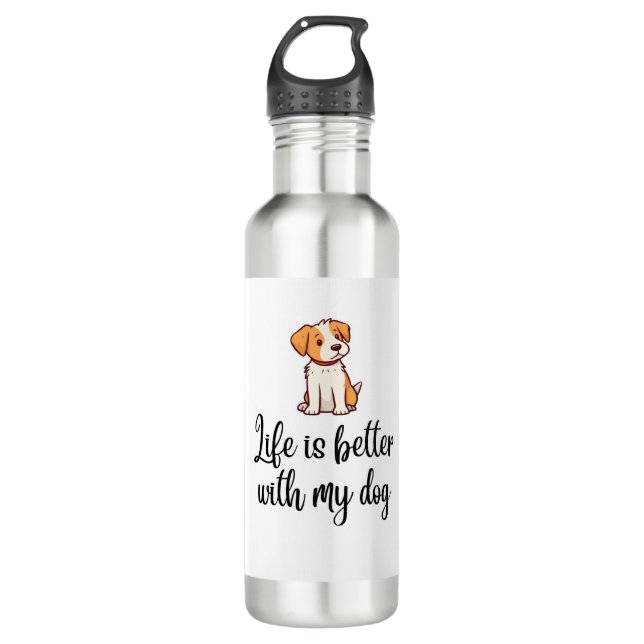 Life is Better with My Dog  Stainless Steel Water Bottle (Front)