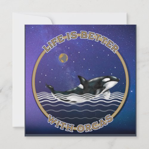 Life is Better with Orcas T_Shirt Card