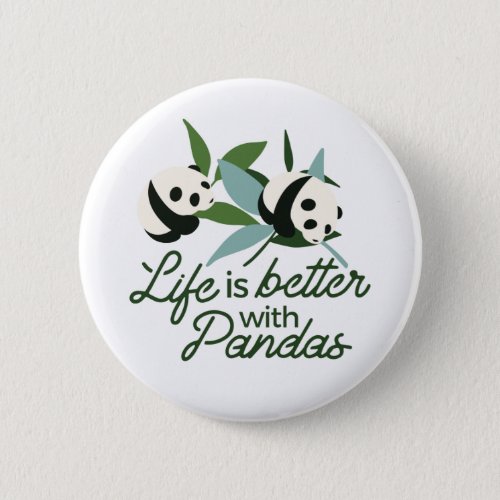 Life is Better with Panda Button