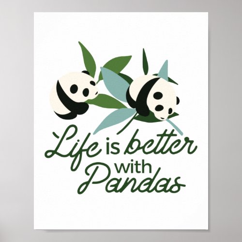 Life is Better with Panda Poster