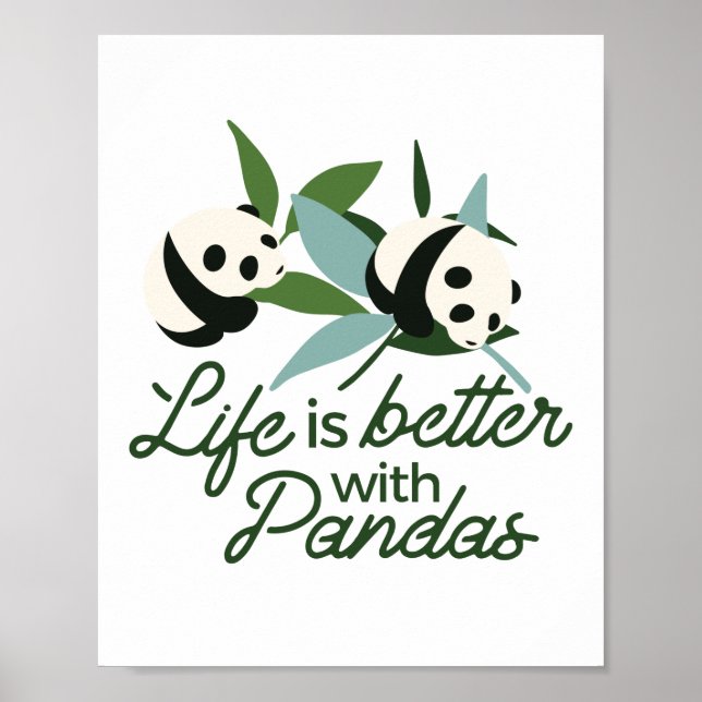 Life is Better with Panda Poster (Front)