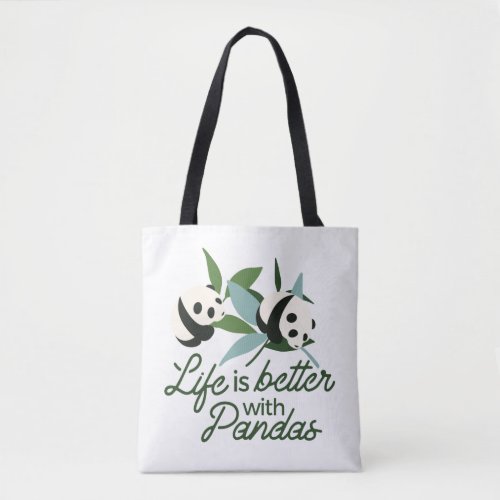 Life is Better with Panda Tote Bag
