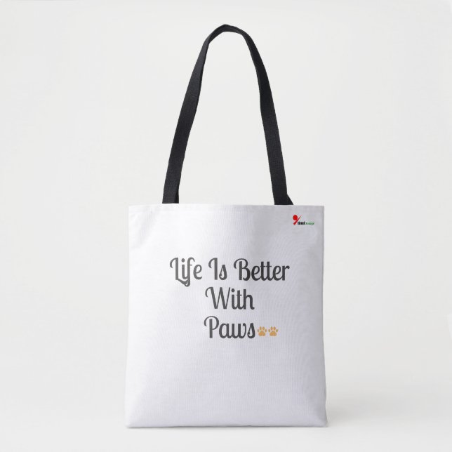 Life Is Better With Paws – Dog Lover Tote Bag (Front)