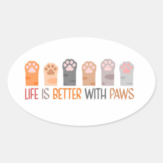 Life is Better with Paws Oval Sticker