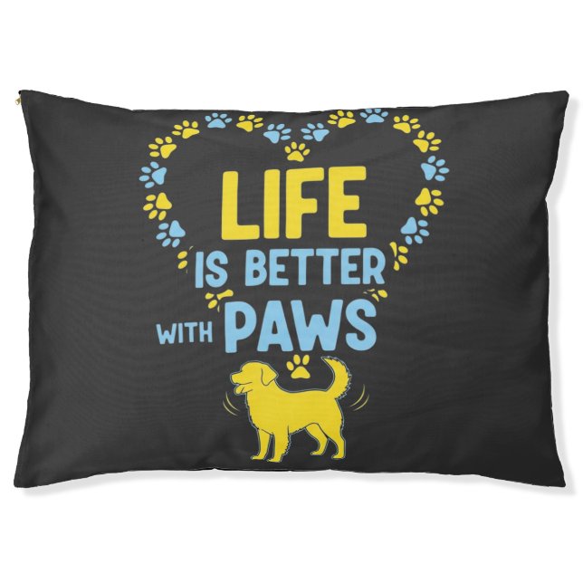 Life is Better with Paws Pet Bed (Front)