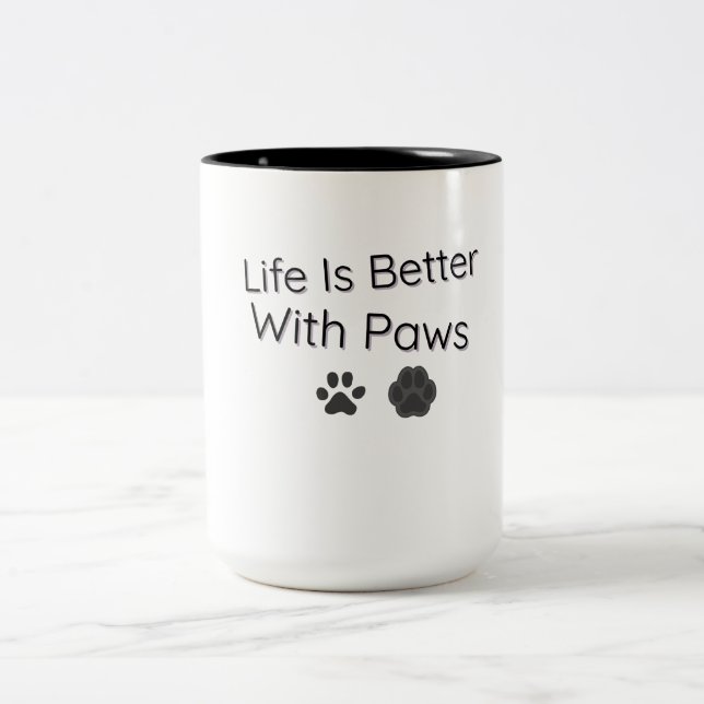 Life Is Better With Paws Pet Lover Coffee Mug (Center)