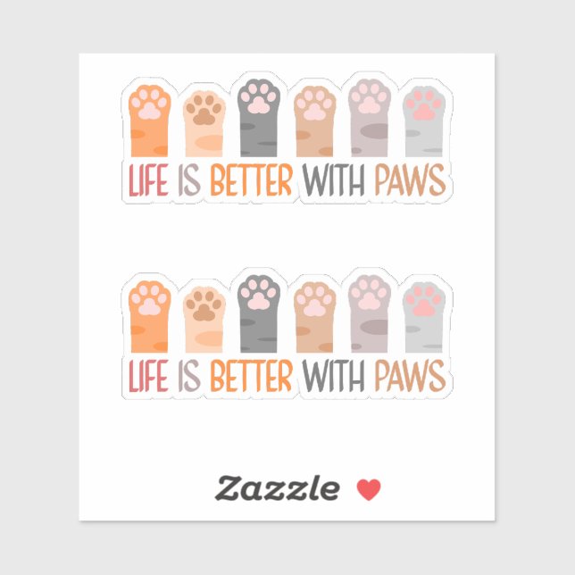 Life is Better with Paws Sticker (Sheet)