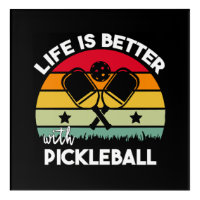 Life is Better with Pickleball
