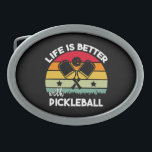Life is Better with Pickleball Belt Buckle<br><div class="desc">Life is Better with Pickleball</div>