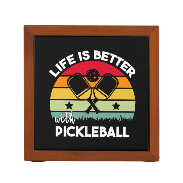 Life is Better with Pickleball Desk Organizer (Front)