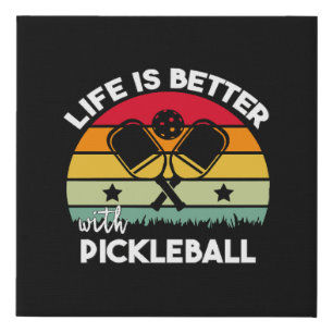 Life is Better with Pickleball Faux Canvas Print
