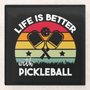 Life is Better with Pickleball Glass Coaster