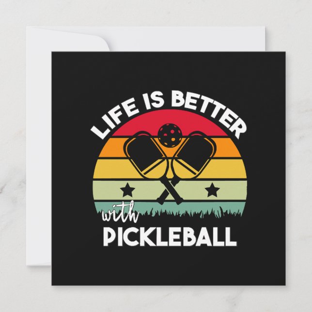 Life is Better with Pickleball Invitation (Front)
