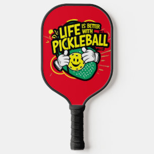 Life is better with pickleball paddle