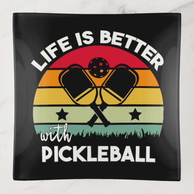 Life is Better with Pickleball Trinket Tray (Front)